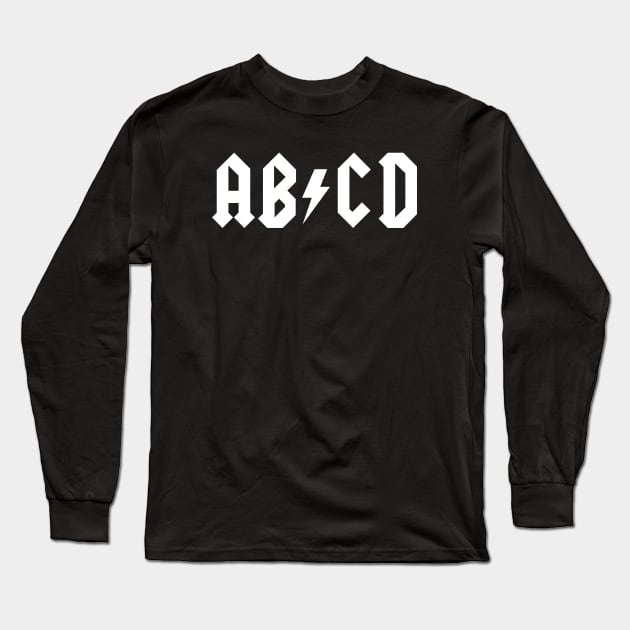 ACDC Parody ABCD Shirt rock and roll Long Sleeve T-Shirt by kaitokid